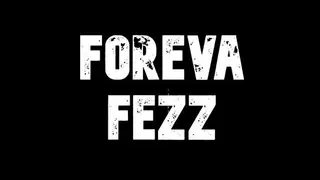 FOREVA FEZZ