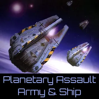 Planetary Assault Army & Ship