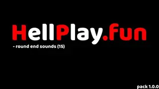 HellPlay.fun - Round End Sounds (1)