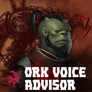 Ork Voice Advisor - Warhammer 40K