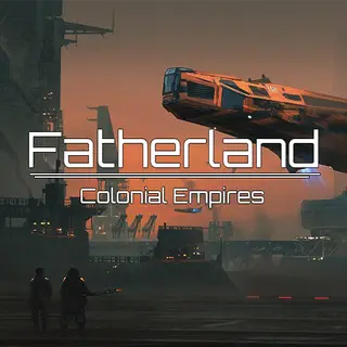 Fatherland: Colonial Empires