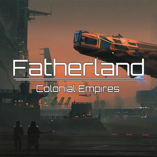 Fatherland: Colonial Empires
