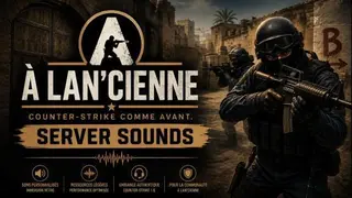 À LAN'CIENNE | Server Sounds