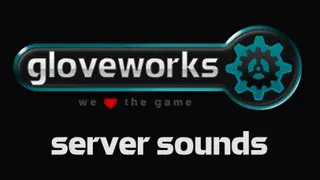 gloveworks server sounds