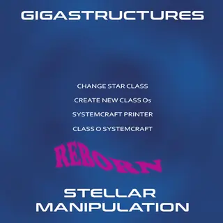 [3.10]Gigas Stellar Manipulation: REBORN