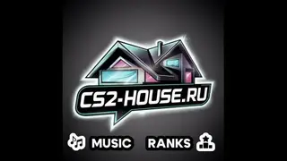 CS2-HOUSE - MUSIC+RANKS