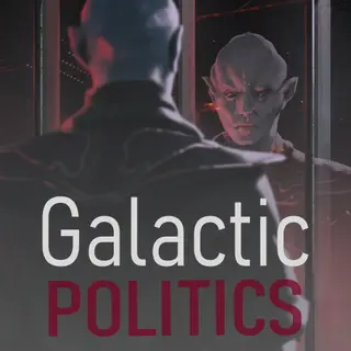Galactic Politics