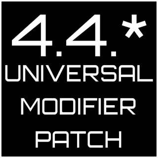 !!Universal Modifier Patch (4.4.*)