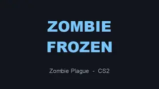 Zombie Frozen (ZP)