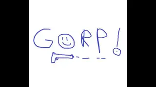 Gorptastic!