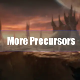 More Precursors