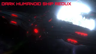 Humanoid Dark Ships Redux