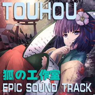 Touhou Epic Music Sound Track