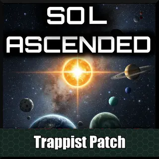 Sol Ascended + Trappist
