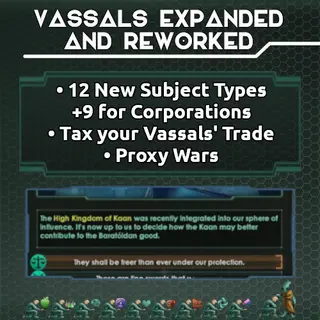 Vassals Expanded and Reworked